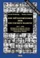 Die Mützenbänder der Deutschen Marine. 1815 - 1918. Königlich Preußische Marine. Norddeutsche Bundesmarine. Kaiserliche Marine