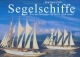 Segelschiffe: Von den Anfängen bis ins 21. Jahrhundert