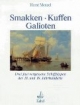 Smakken, Kuffen, Galioten