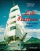 Lili Marleen. Unter vollen Segeln