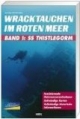 Wracktauchen SS Thistlegorm