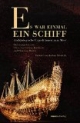Es war einmal ein Schiff: Archäologische Expeditionen zum Meeresgrund
