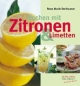 Kochen mit Zitronen und Limetten