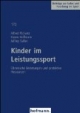 Kinder im Leistungssport: Chronische Belastungen und protektive Ressourcen