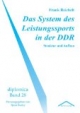 Das System des Leistungssports in der DDR - Struktur und Aufbau