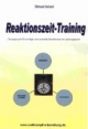 Reaktionszeit-Training. Übungsbuch für richtige und schnelle Reaktionen im Leistungssport