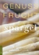 Genuss Frucht Spargel