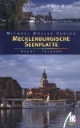 Mecklenburgische Seenplatte: Reisehandbuch mit vielen praktischen Tipps