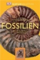 Natur-Bibliothek Fossilien: Mit mehr als 500 Arten