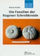 Die Fossilien der Rügener Schreibkreide