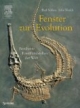 Fenster zur Evolution: Berühmte Fossilfundstellen der Welt