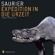 Saurier. Expedition in die Urzeit