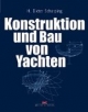Konstruktion und Bau von Yachten