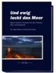 Und ewig lockt das Meer: Hightech-Schiffe im Kielwasser der alten Entdecker Mittel- und Nordamerika