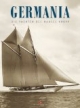 Germania. Die Yachten des Hauses Krupp