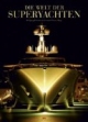 Die Welt der Superyachten