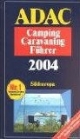 ADAC Camping-Caravaning-Führer 2004: Südeuropa