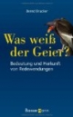 Was weiß der Geier?: Bedeutung und Herkunft von Redewendungen