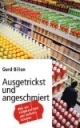 Ausgetrickst und angeschmiert: Wie wir Verbraucher uns wehren können