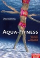 Aqua-Fitness: Aqua-Aerobic, Aqua-Power, Aqua-Jogging,Wassergymnastik