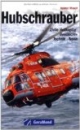 Hubschrauber: Zivile Helikopter: Geschichte Technik Typen