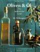 Oliven & Öl, Das mediterrane Gold