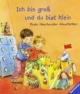Ich bin groß du bist klein