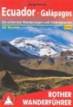 Ecuador - Galapagos: 58 Touren. Die schönsten Wanderungen und Trekkingtouren: 58 ausgewählte Wanderungen und Trekkingrouten