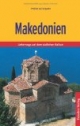 Makedonien: Unterwegs auf dem südlichen Balkan