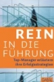Rein in die Führung: Top-Manager erläutern ihre Erfolgsstrategien