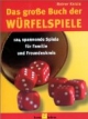 Das große Buch der Würfelspiele