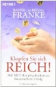 Klopfen Sie sich reich!: Mit MET zu finanziellem Erfolg