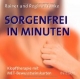 Sorgenfrei in Minuten (Karten): Klopftherapie mit MET-Bewusstseinskarten