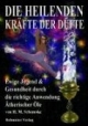Die Heilenden Kräfte der Düfte.