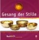 Gesang der Stille - Das Geheimnis der Klangschalen, m. Audio-CD