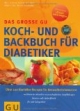Das große GU Koch- und Backbuch für Diabetiker