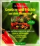 Gewürze und Früchte aus dem Blumentopf. Exoten zum Selberziehen auf der Fensterbank