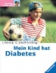 Mein Kind hat Diabetes