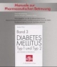 Manuale zur Pharmazeutischen Betreuung, Bd.3 : Diabetes mellitus Typ 1 und Typ 2