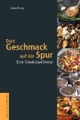 Dem Geschmack auf der Spur. Eine Gewürzweltreise