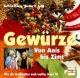 Gewürze, Von Anis bis Zimt