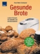 Gesunde Brote