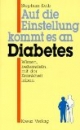 Auf die Einstellung kommt es an, Diabetes