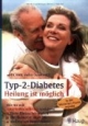 Typ-2-Diabetes, Heilung ist möglich
