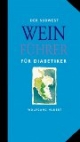 Der Südwest Weinführer für Diabetiker 2001/2002