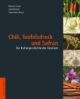 Chili, Teufelsdreck und Safran: Zur Kulturgeschichte der Gewürze