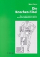 Die Knochen-Fibel