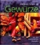 Die große Schule der Gewürze. Mit 200 inspirierenden Rezepten