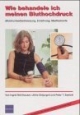 Wie behandle ich meinen Bluthochdruck