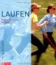 Laufen. Schritt für Schritt in Form